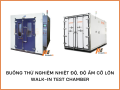 Buồng thử nghiệm nhiệt độ, độ ẩm cỡ lớn (walk-in test chamber): tổng quan, ứng dụng, thông số kỹ thuật, ưu và nhược điểm