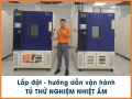 Lắp đặt và hướng dẫn vận hành tủ thử nghiệm nhiệt ẩm (climate chamber) cho khách hàng tại Quảng Nam