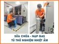 Sửa chữa và nạp gas cho tủ thử nghiệm nhiệt ẩm (chamber nhiệt ẩm) tại Bắc Ninh