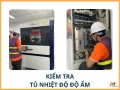 Kiểm tra tủ nhiệt độ độ ẩm tại KCN Tân Trường, Hải Dương