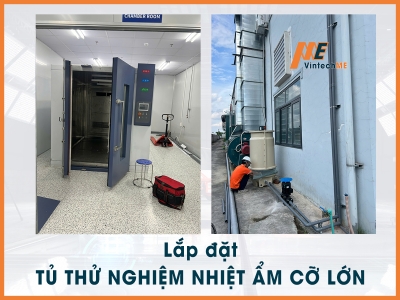 Lắp đặt tủ thử nghiệm nhiệt ẩm cỡ lớn Walk-in Test Chamber tại Bắc Ninh – Tháng 8/2026