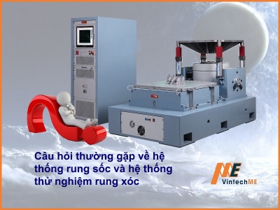 Câu hỏi thường gặp về thử nghiệm rung xóc và thử nghiệm rung xóc cơ bản