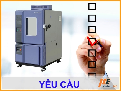 Các yêu cầu với quản lí và nhân viên khi vận hành buồng thử nghiệm môi trường