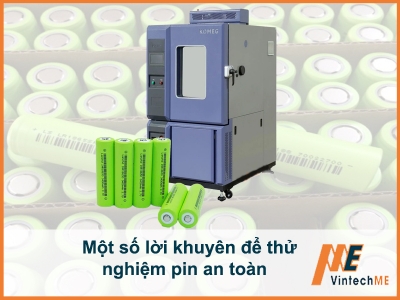 Một số lời khuyên để thử nghiệm kiểm tra pin an toàn