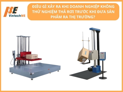 Điều gì xảy ra khi doanh nghiệp KHÔNG thử nghiệm thả rơi sản phẩm?